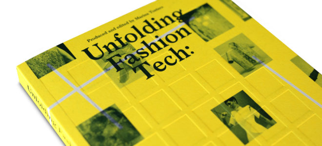 Unfolding ‘Unfolding Fashion Tech: Pioneers of Bright Futures’