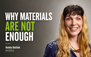 Aniela Hoitink – From material innovation to system innovation; why materials alone are not enough